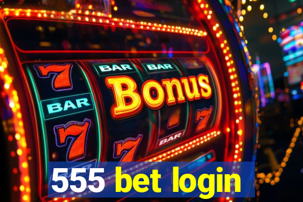 555 bet login